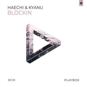 Download track Blockin (Club Edit) KyanuHaechi