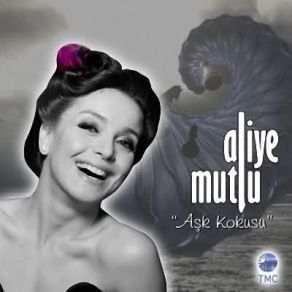 Download track Aşk Kokusu Aliye Mutlu