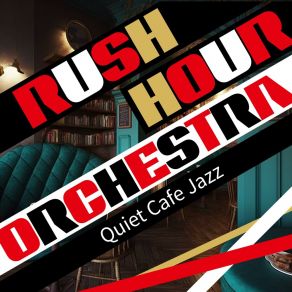 Download track Jazz In The Trifecta Rush Hour Orchestra