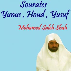 Download track Sourate Houd (Quran) Mohamed Saleh Shah