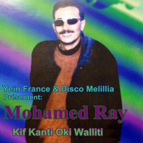 Download track Kif Kant Wkii Walit Mohamed Ray