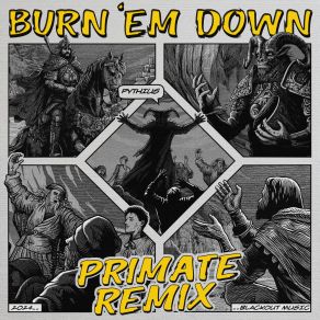 Download track Burn 'Em Down Pythius