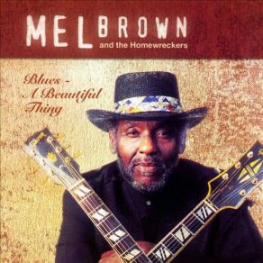 Download track I Wouldn't Treat A Dog Mel Brown