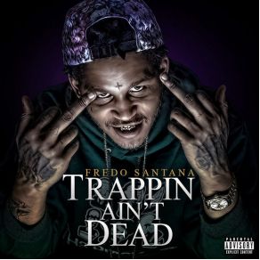 Download track Came Up From Nothing Fredo Santana