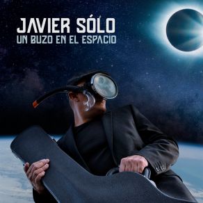 Download track El Hombre Sin Sombra Javier Sólo