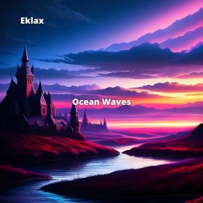 Download track Ocean Waves Eklax