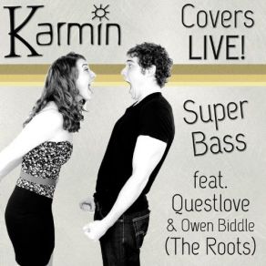 Download track Super Bass Karmin, Questlove, Owen Biddle