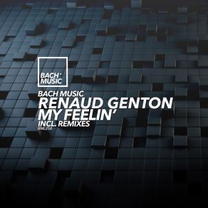 Download track My Feelin' (Miguel Fuerte Remix) Renaud Genton