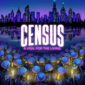 Download track A Vigil For The Living Census