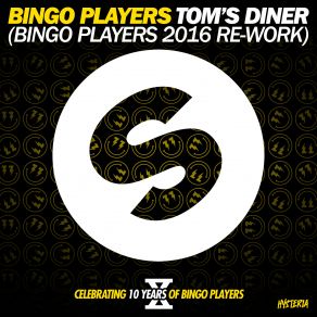 Download track Tom's Diner (Bingo Players 2016 Re-Work) (Extended Mix) Bingo Players