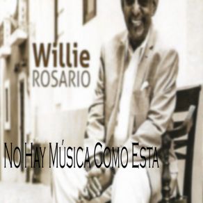 Download track Ya No Eres Nada Willie Rosario