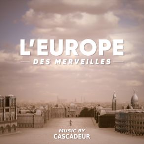 Download track Cyclope (De L’Acropole) (L‘Europe Des Merveilles Original Soundtrack) Cascadeur