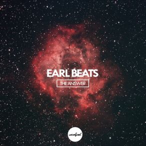 Download track The Answer (Original Mix) Earl Beats