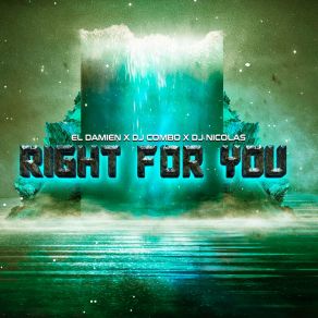 Download track Right For You (Extended Mix) DJ NICOLAS