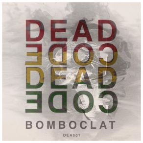 Download track Bomboclat Deadcode