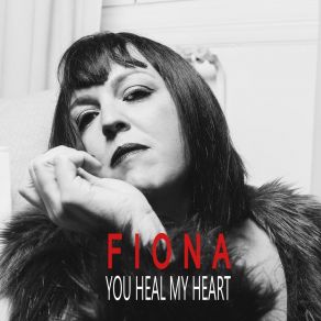 Download track You Heal My Heart Fiona