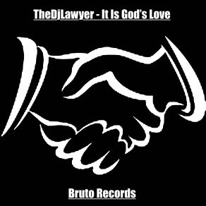 Download track It Is Gods Love (Extended Mix) TheDjLawyer