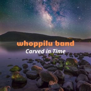 Download track Forever Imprinted Whoppilu Band