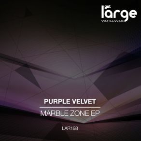 Download track Marble Zone (Original Mix) Purple Velvet