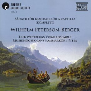 Download track Säg, O Minns Du I Tysta Kvällen (Arr. By Wilhelm Peterson-Berger) Erik Westbergs Vokalensemble