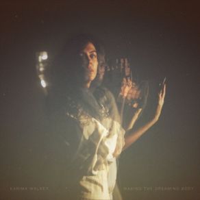 Download track Waking The Dreaming Body Karima Walker