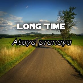 Download track Long Time Ataya Pranaya