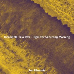 Download track Trio Jazz Soundtrack For Mornings Jazz Rilassante