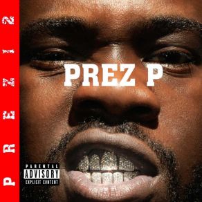 Download track Keep It Going Prez P