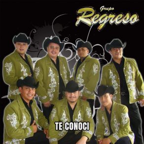 Download track Te Conoci Grupo Regreso
