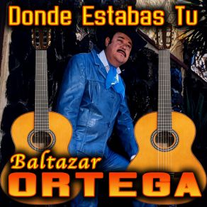 Download track Engañosa Baltazar Ortega