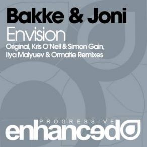 Download track Envision (Kris O'Neil & Simon Gain Remix) Bakke & Joni