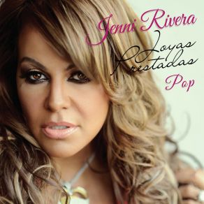 Download track A Que No Le Cuentas (Pop) Jenni RiveraPop, Enrique Tamez