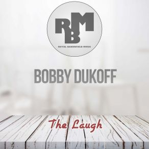 Download track My Baby Just Cares For Me (Original Mix) Bobby Dukoff