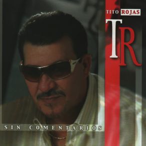 Download track ¿Porqué Te Vas De Mí? Tito Rojas