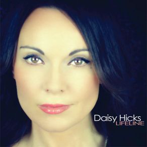 Download track Lifeline (Radio Edit) Daisy Hicks