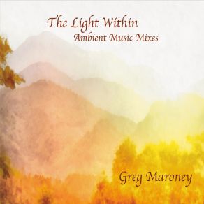 Download track Walking Toward The Light Greg Maroney