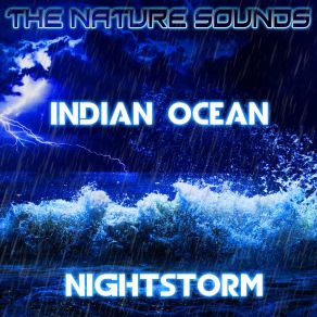 Download track Indian Ocean Deep Night Storm & Rain Nature Sounds