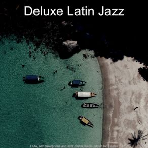 Download track Subtle Backdrops For Beach Bars Deluxe Latin Jazz