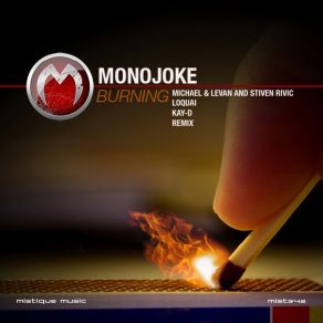 Download track Burning (Michael & Levan & Stiven Rivic Remix) MonojokeMichael