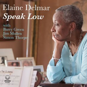 Download track Speak Low Elaine Delmar