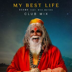 Download track My Best Life (Club Mix) Mike Waters