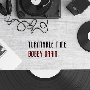 Download track The Right Time Bobby Darin