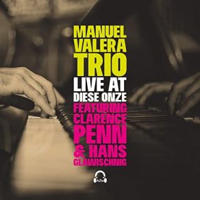 Download track But Not For Me (Live) Clarence Penn, Hans Glawischnig, Manuel Valera Trio