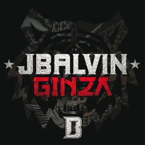 Download track Ginza J Balvin