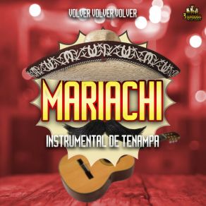 Download track El Amor Es Triste Mariachi Instrumental De Tenampa