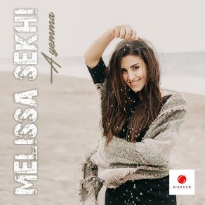 Download track A Yemma Melissa Sekhi