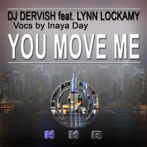 Download track You Move Me (Red Eye Mix) Lynn LockamyInaya Day