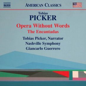 Download track The Encantadas (Version For Narrator & Orchestra): V. Din Giancarlo Guerrero, Nashville Symphony, Tobias Picker