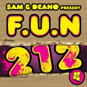 Download track 212 (Original Mix) Sam, Sam & Deano, F. U. N