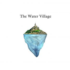 Download track The Water Village The Water Village